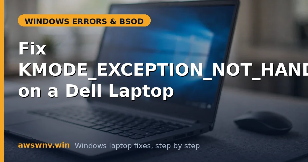 Fix KMODE_EXCEPTION_NOT_HANDLED on a Dell Laptop