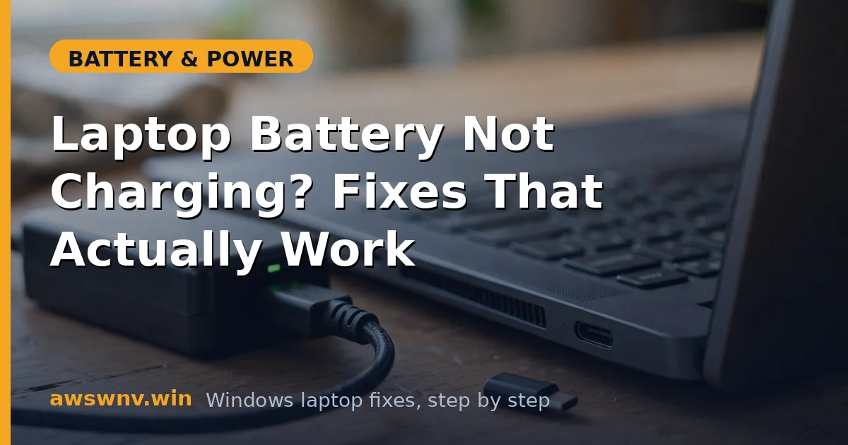 Laptop Battery Not Charging? Fixes That Actually Work