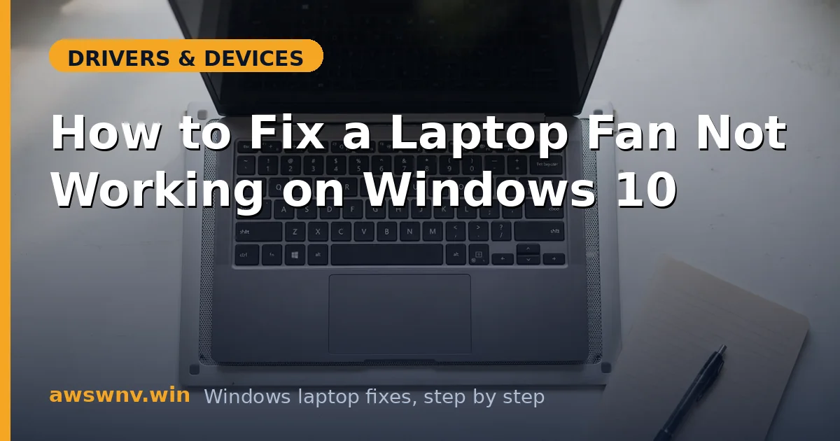 How to Fix a Laptop Fan Not Working on Windows 10