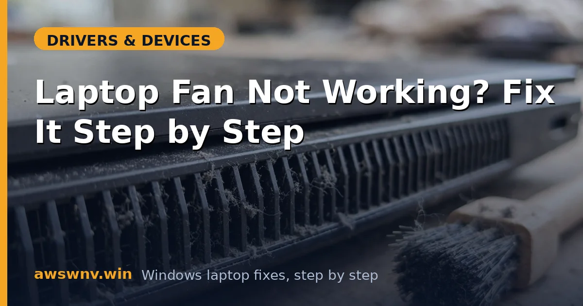 Laptop Fan Not Working? Fix It Step by Step