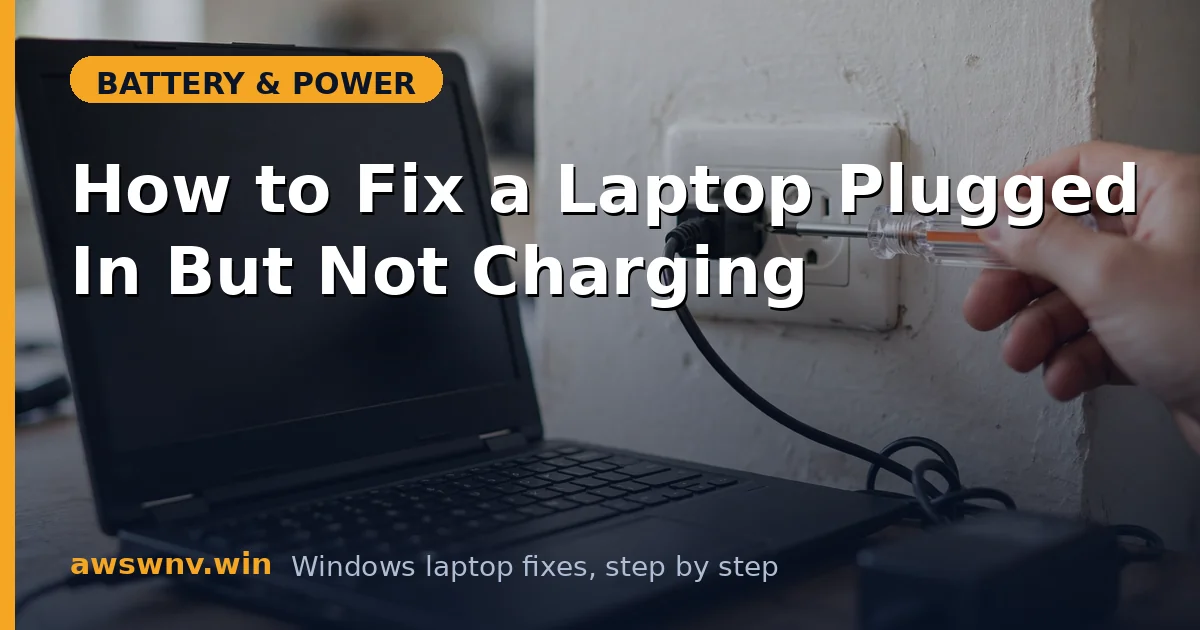 How to Fix a Laptop Plugged In But Not Charging