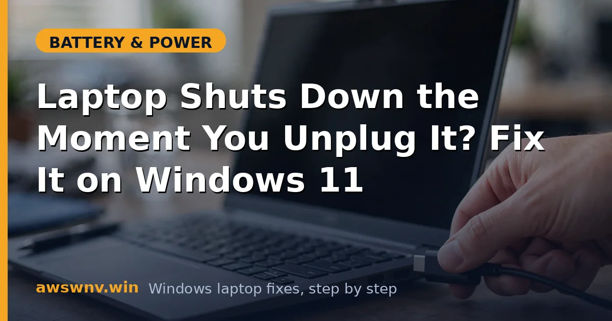 Laptop Shuts Down the Moment You Unplug It? Fix It on Windows 11