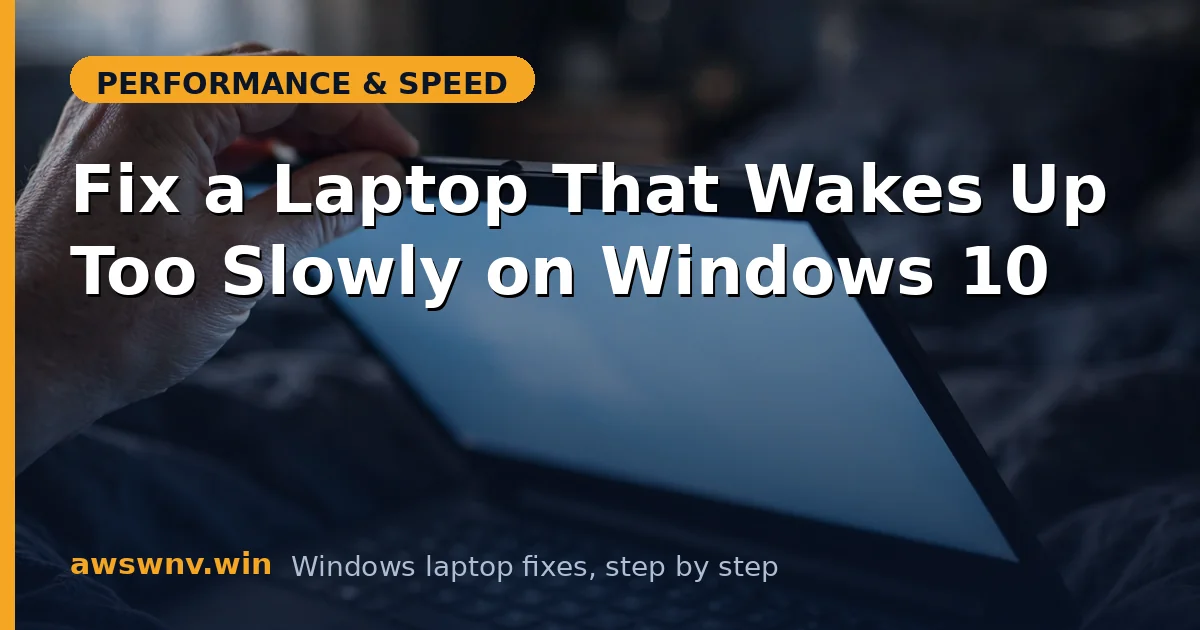 Fix a Laptop That Wakes Up Too Slowly on Windows 10
