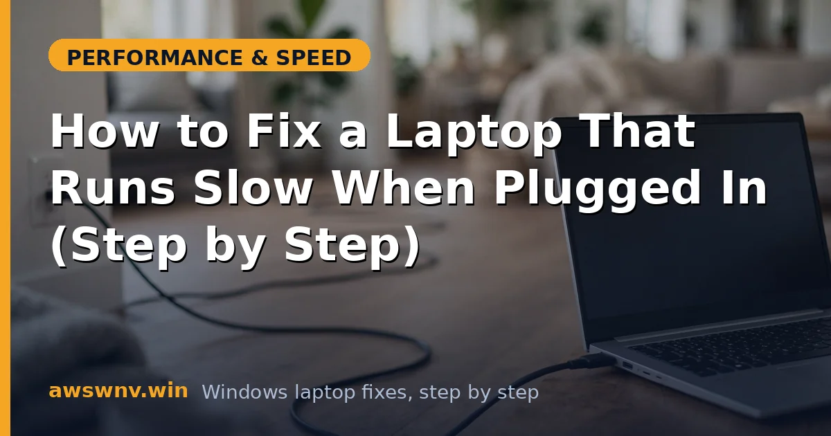 How to Fix a Laptop That Runs Slow When Plugged In (Step by Step)