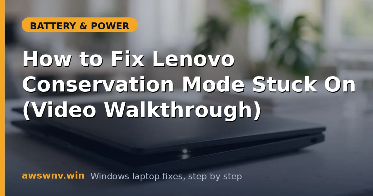 How to Fix Lenovo Conservation Mode Stuck On (Video Walkthrough)