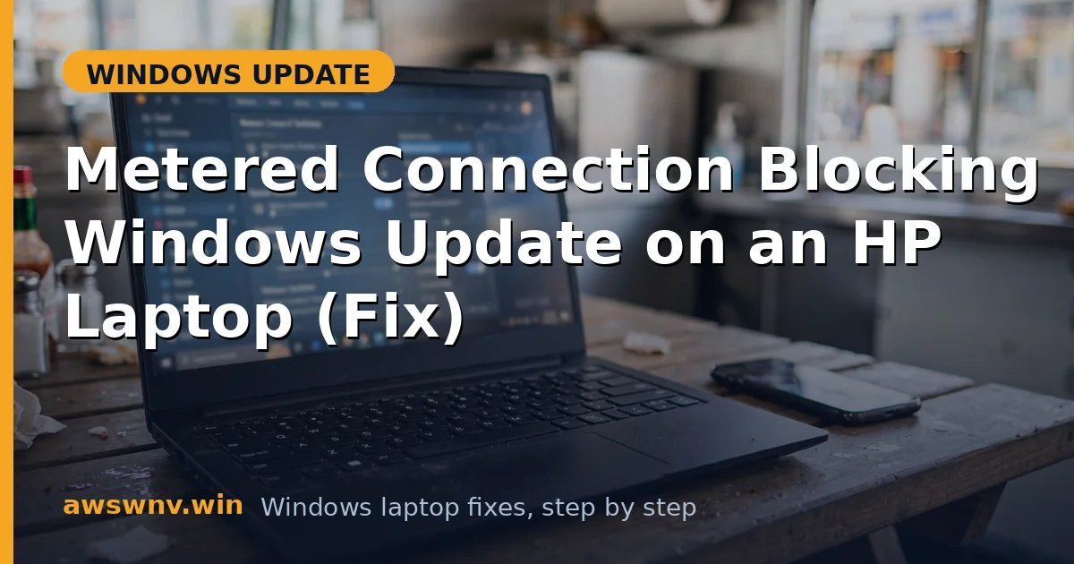 Metered Connection Blocking Windows Update on an HP Laptop (Fix)