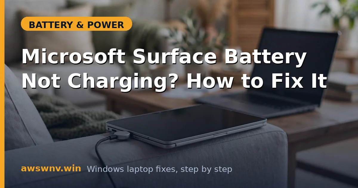 Microsoft Surface Battery Not Charging? How to Fix It