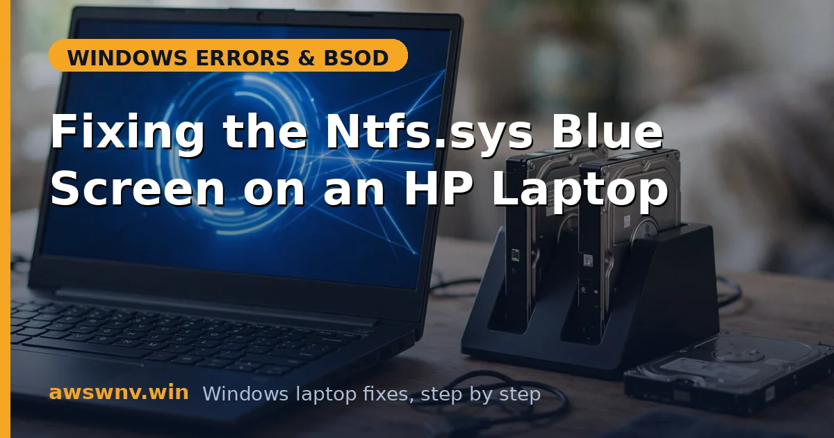 Fixing the Ntfs.sys Blue Screen on an HP Laptop
