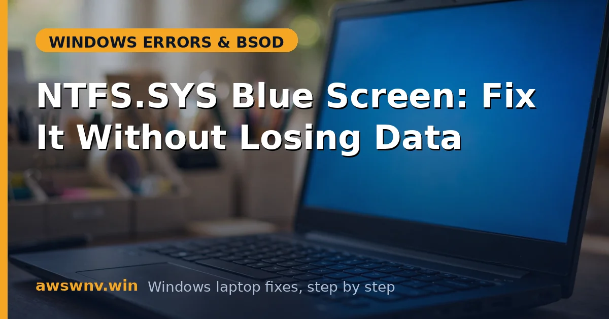 NTFS.SYS Blue Screen: Fix It Without Losing Data