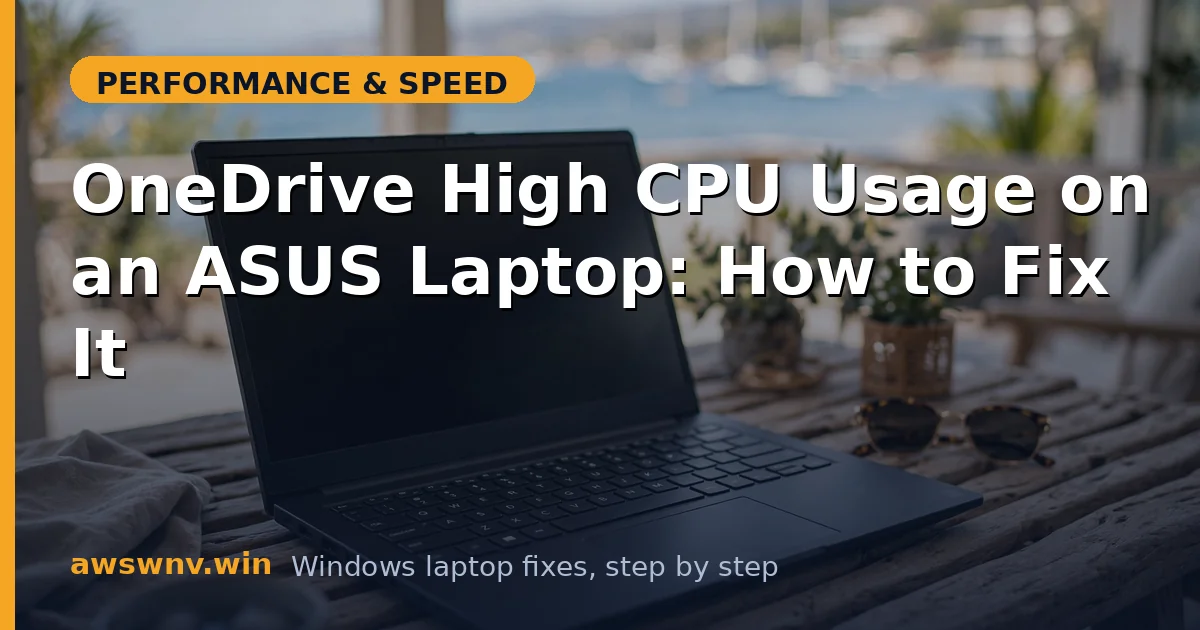 OneDrive High CPU Usage on an ASUS Laptop: How to Fix It
