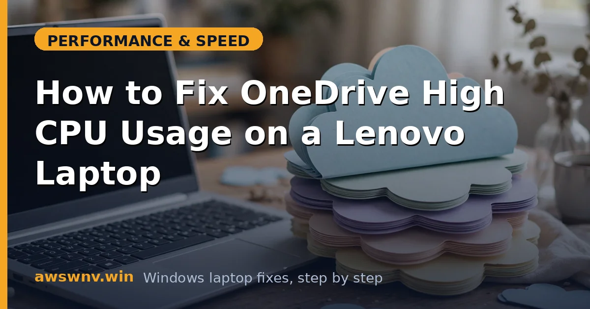 How to Fix OneDrive High CPU Usage on a Lenovo Laptop
