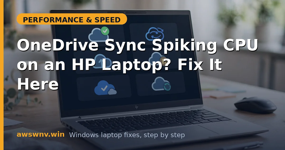 OneDrive Sync Spiking CPU on an HP Laptop? Fix It Here