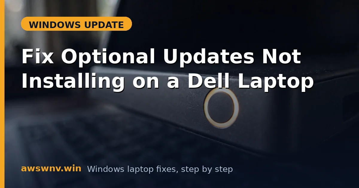 Fix Optional Updates Not Installing on a Dell Laptop
