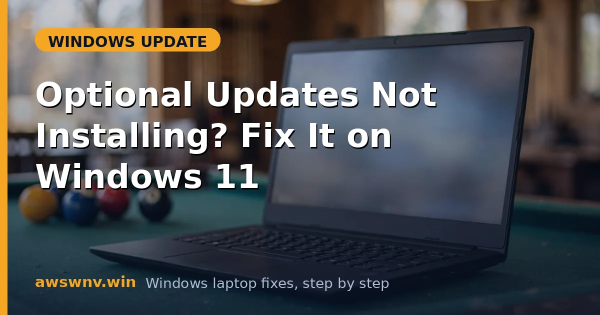 Optional Updates Not Installing? Fix It on Windows 11