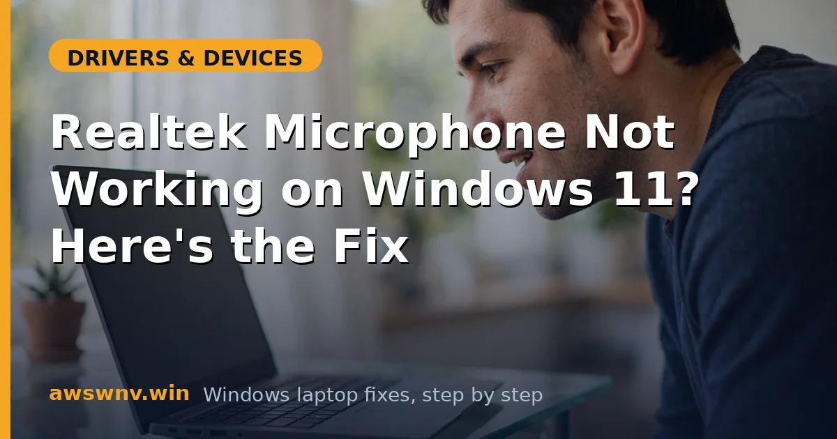 Realtek Microphone Not Working on Windows 11? Here's the Fix