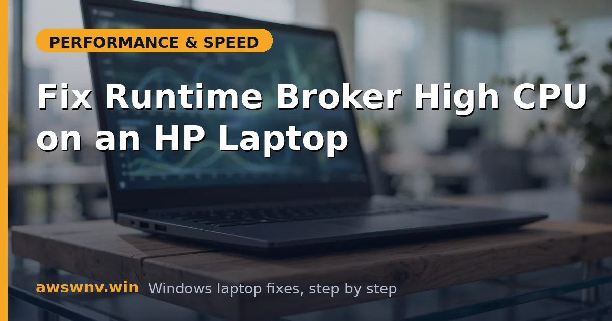 Fix Runtime Broker High CPU on an HP Laptop