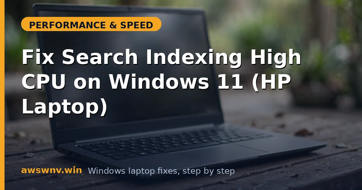 Fix Search Indexing High CPU on Windows 11 (HP Laptop)