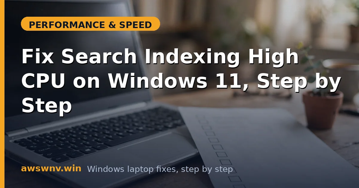Fix Search Indexing High CPU on Windows 11, Step by Step