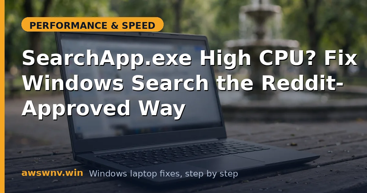 SearchApp.exe High CPU? Fix Windows Search the Reddit-Approved Way