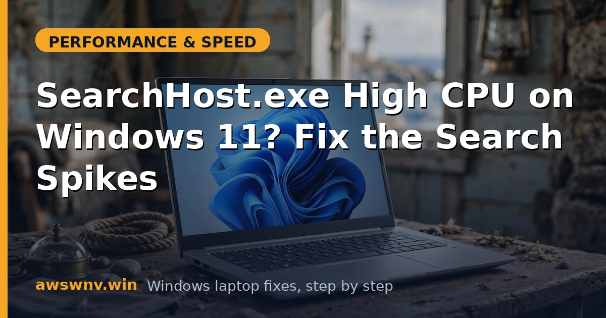 SearchHost.exe High CPU on Windows 11? Fix the Search Spikes