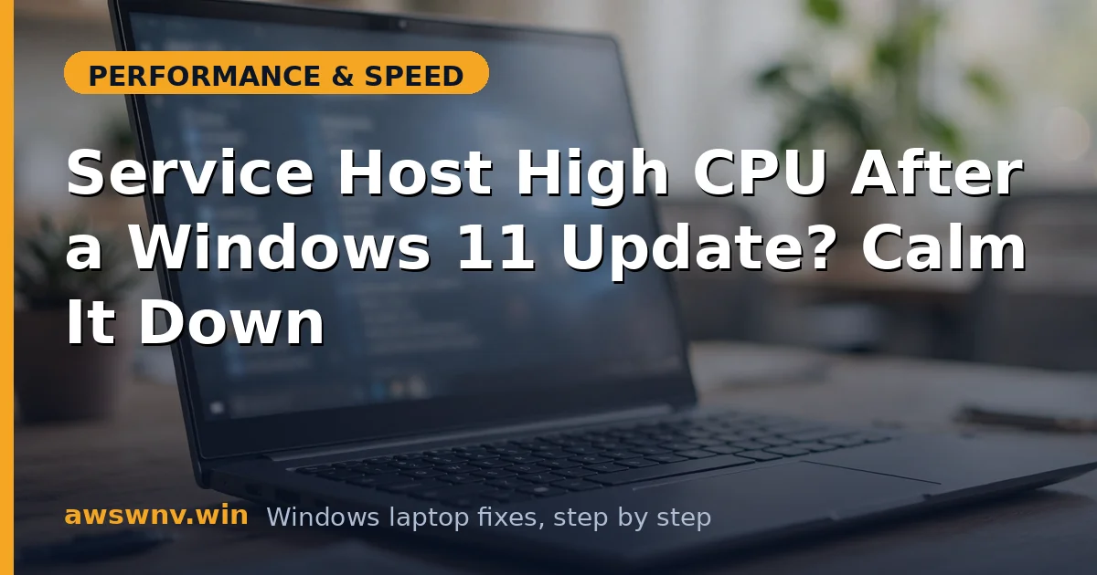 Service Host High CPU After a Windows 11 Update? Calm It Down