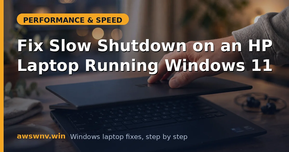 Fix Slow Shutdown on an HP Laptop Running Windows 11