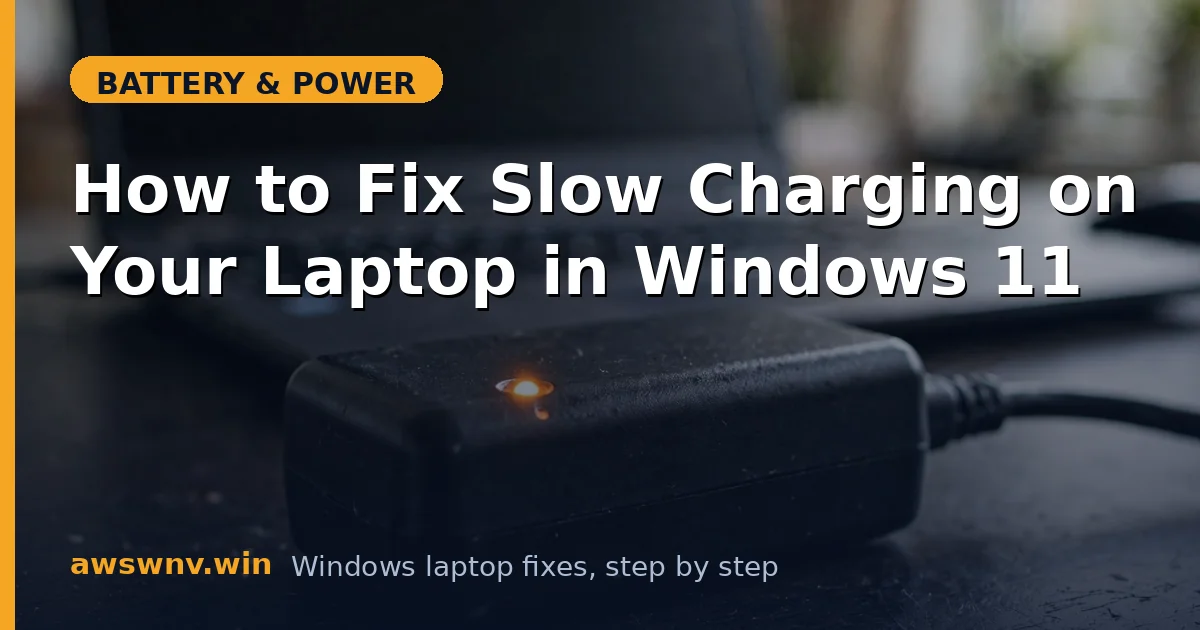 How to Fix Slow Charging on Your Laptop in Windows 11