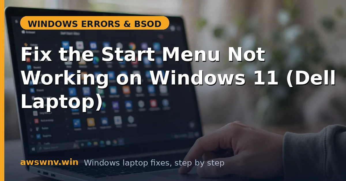 Fix the Start Menu Not Working on Windows 11 (Dell Laptop)