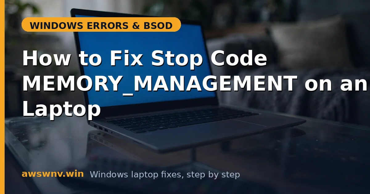How to Fix Stop Code MEMORY_MANAGEMENT on an HP Laptop