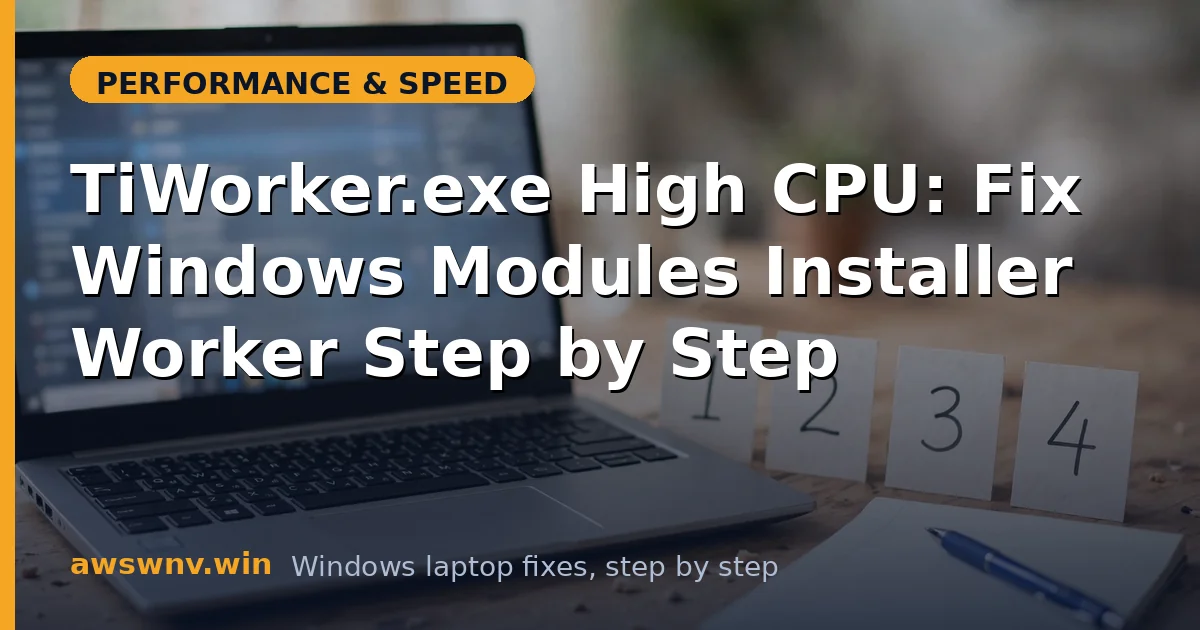 TiWorker.exe High CPU: Fix Windows Modules Installer Worker Step by Step