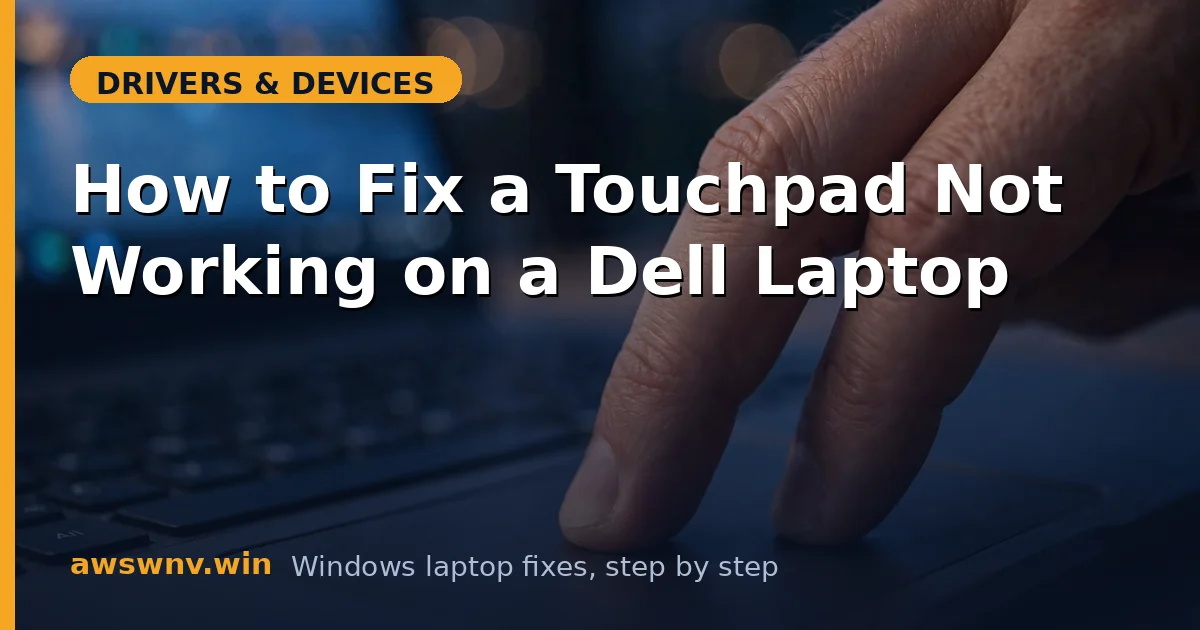 How to Fix a Touchpad Not Working on a Dell Laptop