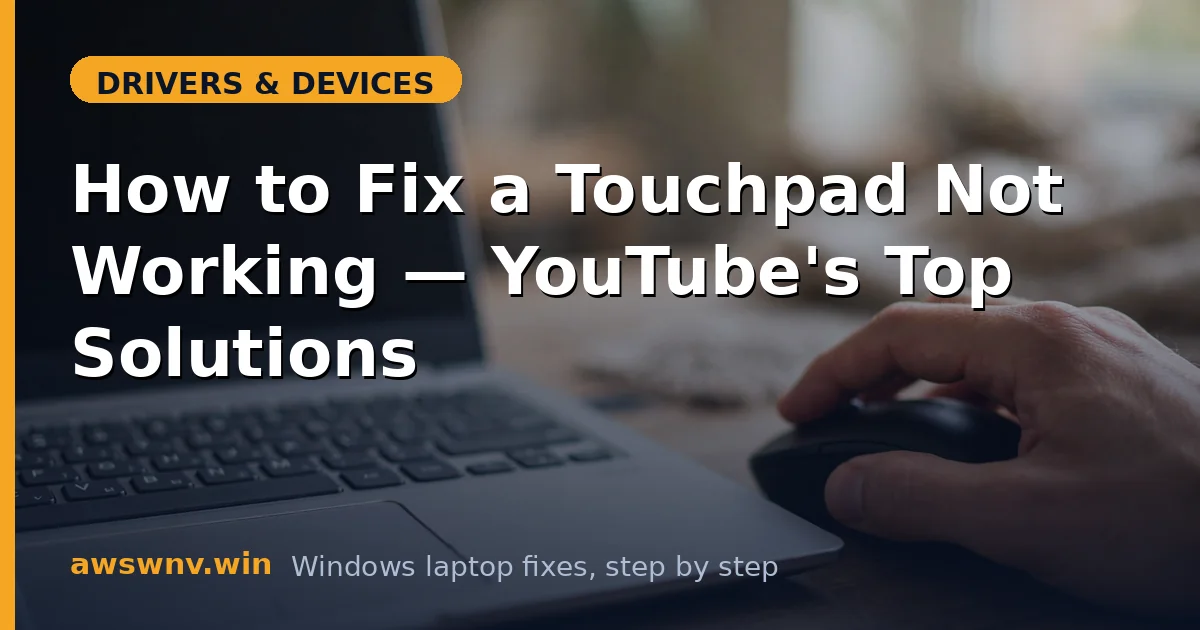 How to Fix a Touchpad Not Working — YouTube's Top Solutions