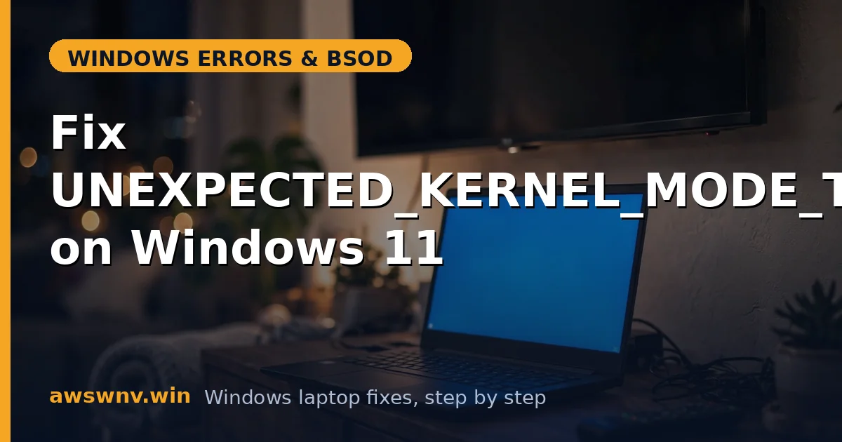 Fix UNEXPECTED_KERNEL_MODE_TRAP on Windows 11