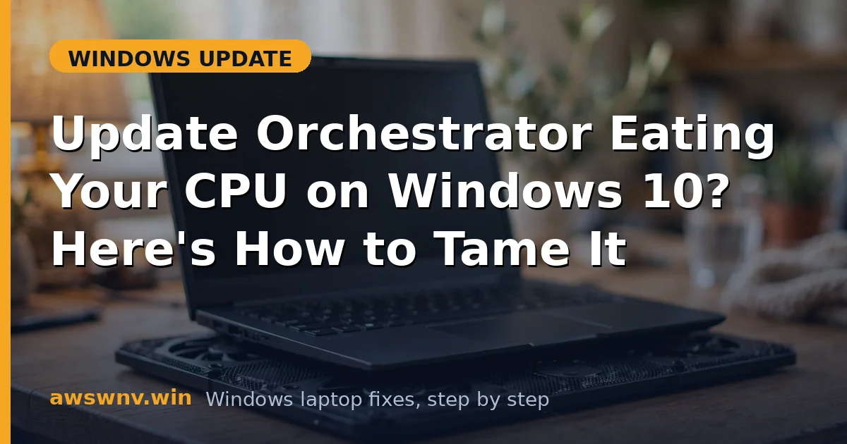 Update Orchestrator Eating Your CPU on Windows 10? Here's How to Tame It