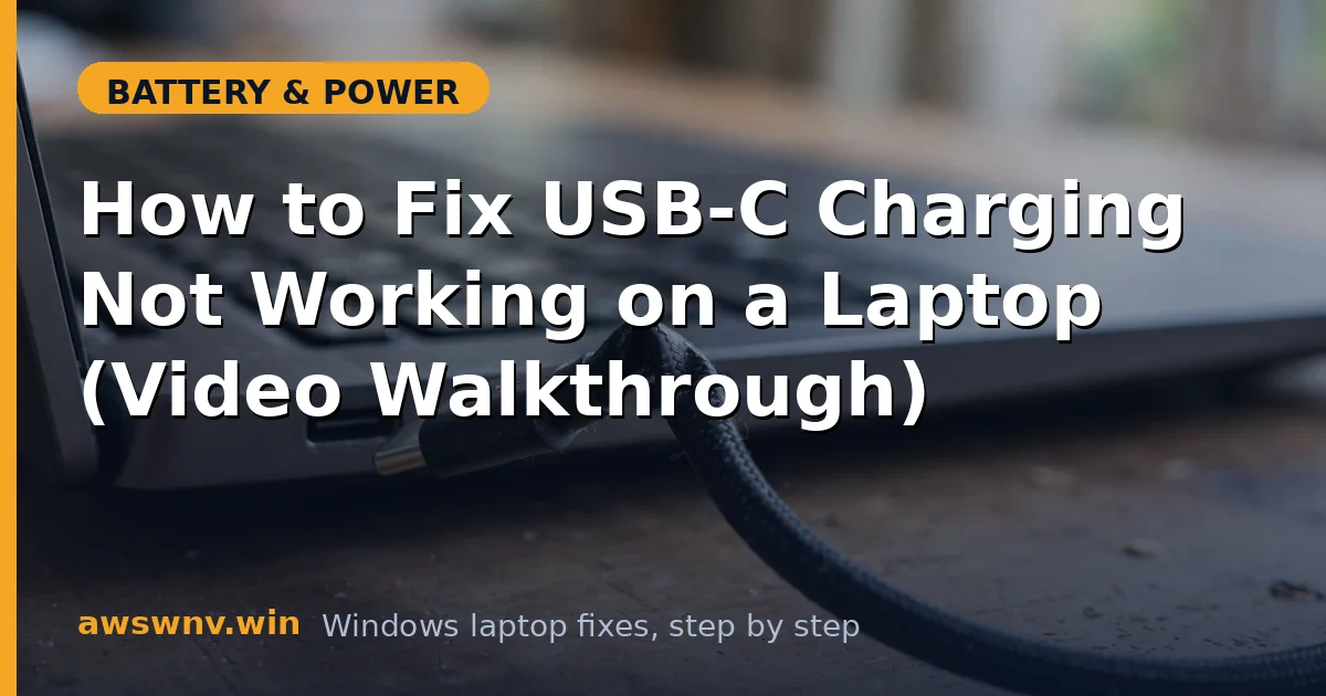 How to Fix USB-C Charging Not Working on a Laptop (Video Walkthrough)