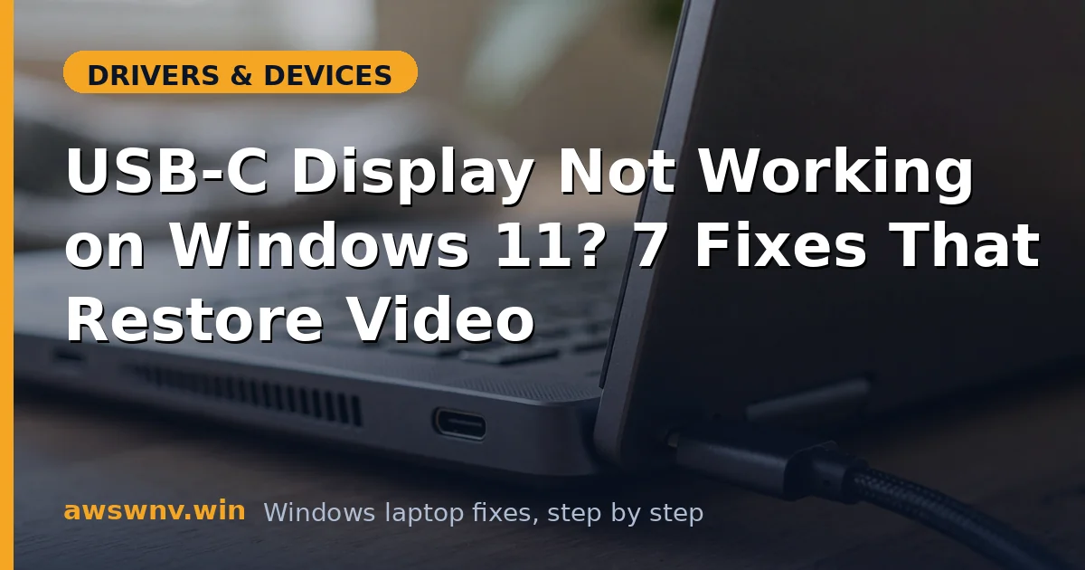 USB-C Display Not Working on Windows 11? 7 Fixes That Restore Video