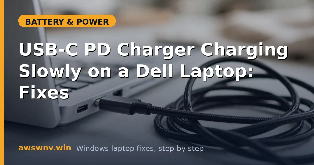 USB-C PD Charger Charging Slowly on a Dell Laptop: Fixes
