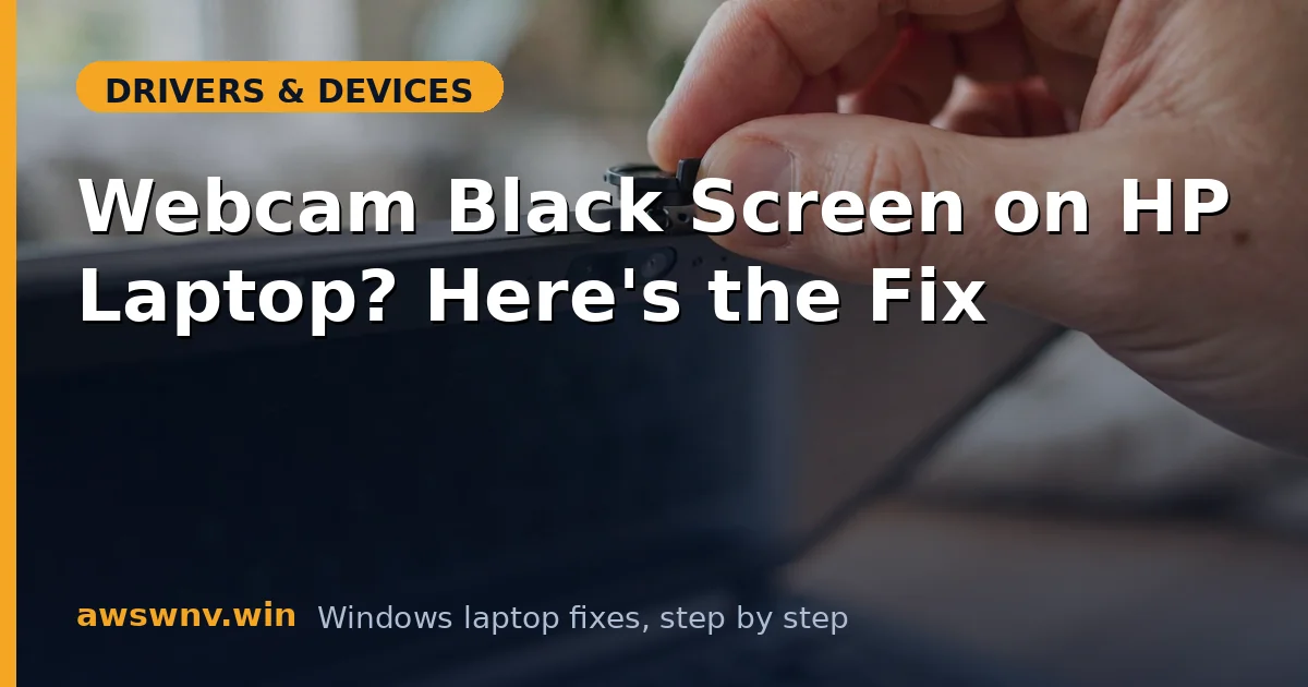Webcam Black Screen on HP Laptop? Here's the Fix