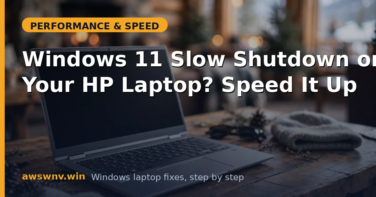 Windows 11 Slow Shutdown on Your HP Laptop? Speed It Up