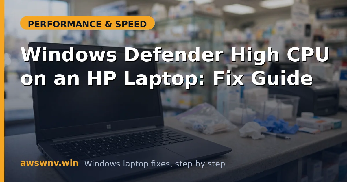 Windows Defender High CPU on an HP Laptop: Fix Guide