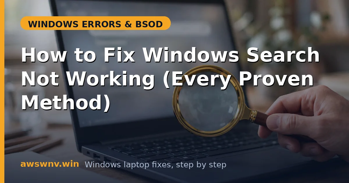 How to Fix Windows Search Not Working (Every Proven Method)