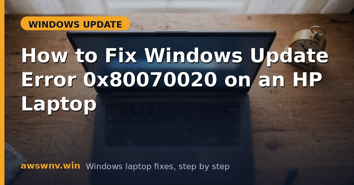 How to Fix Windows Update Error 0x80070020 on an HP Laptop