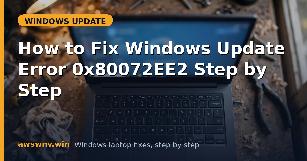 How to Fix Windows Update Error 0x80072EE2 Step by Step