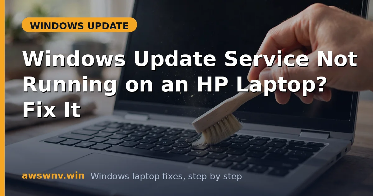 Windows Update Service Not Running on an HP Laptop? Fix It