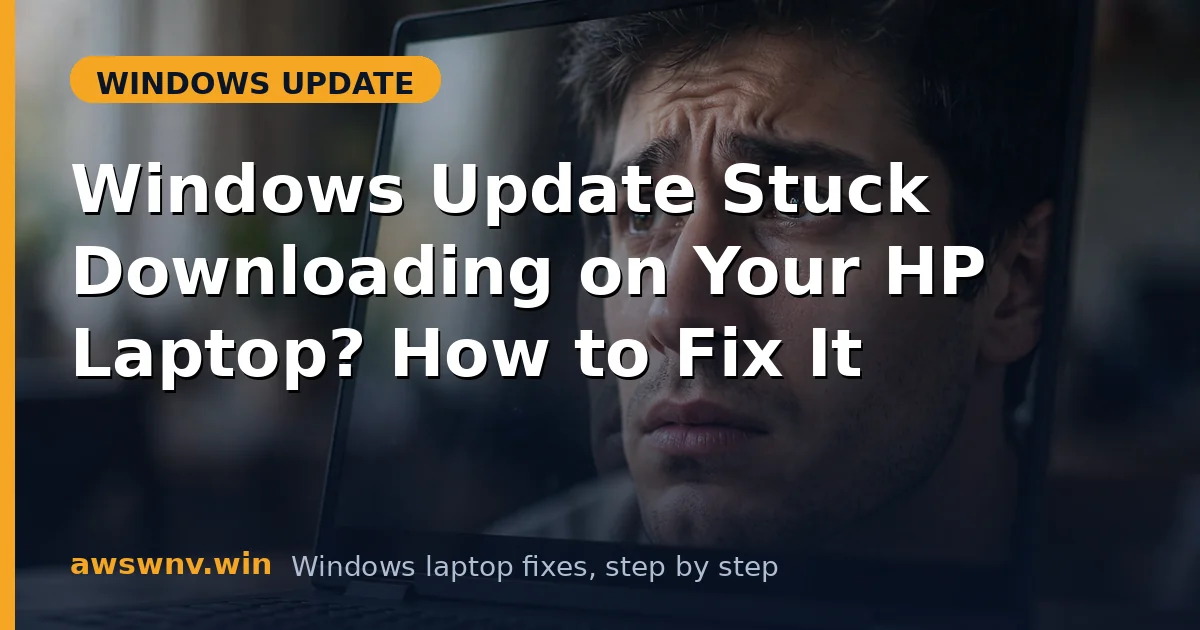 Windows Update Stuck Downloading on Your HP Laptop? How to Fix It