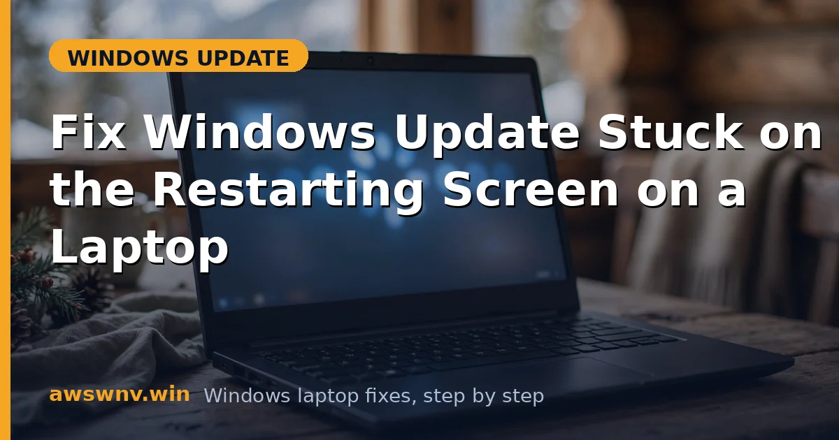 Fix Windows Update Stuck on the Restarting Screen on a Laptop