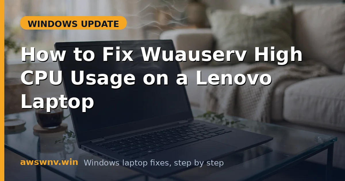 How to Fix Wuauserv High CPU Usage on a Lenovo Laptop