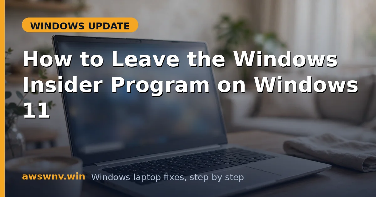 How to Leave the Windows Insider Program on Windows 11