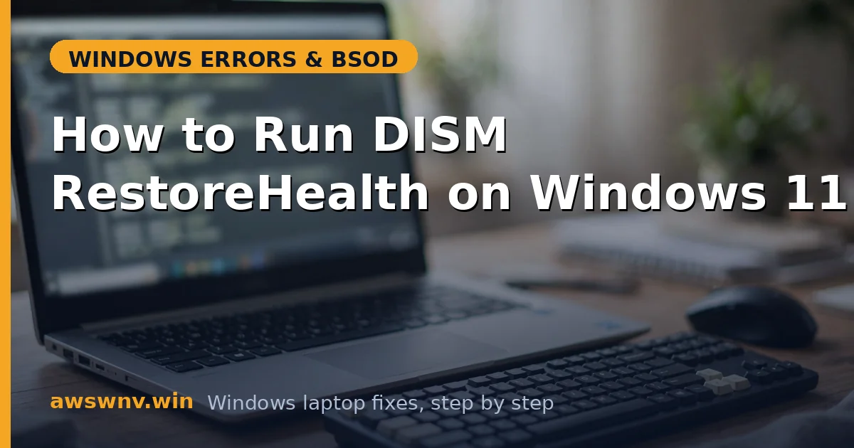 How to Run DISM RestoreHealth on Windows 11