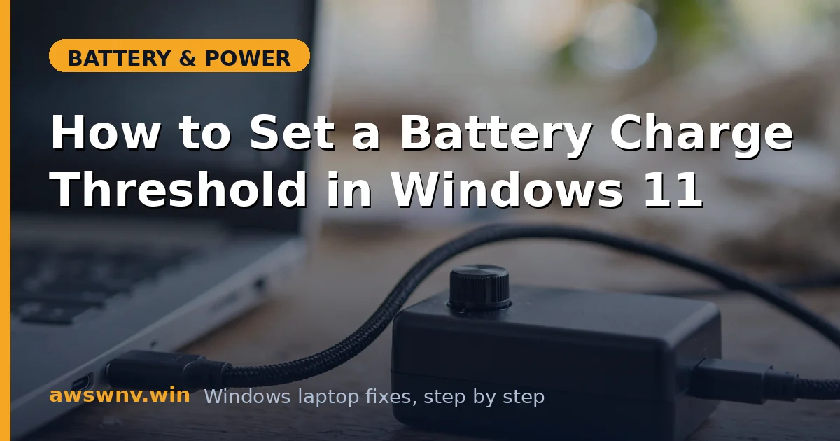 How to Set a Battery Charge Threshold in Windows 11